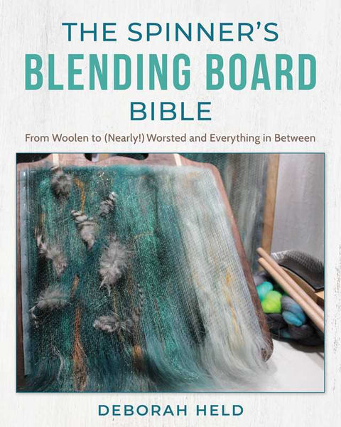 Spinner's Blending Board Bible by Deborah Held
