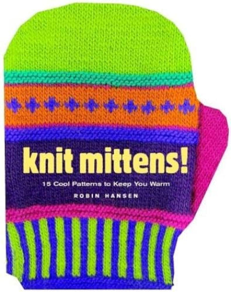 Knit Mittens! 15 Cool patterns to keep you Warm