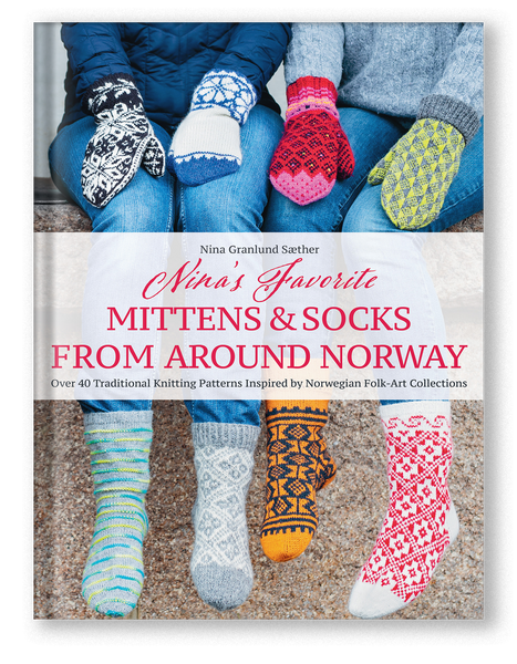 Nina's Favorite Mittens & Socks from Around Norway: Hardcover