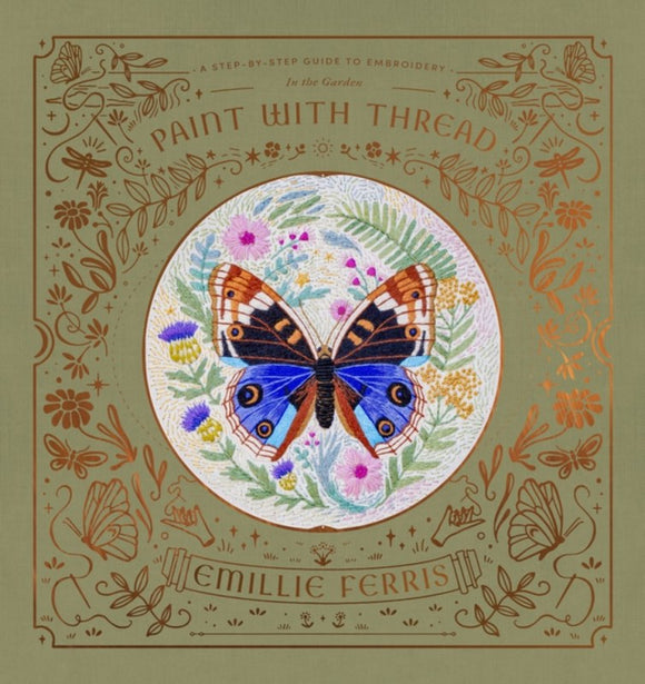 Paint with Thread: In the Garden: A Step-by-Step Guide to Embroidery