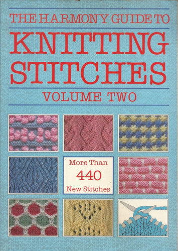 The Harmony Guide to Knitting Stitches Volume Two