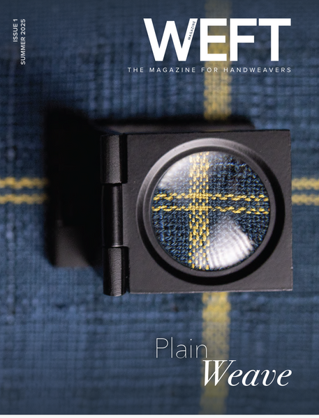 WEFT: The Magazine for Handweavers