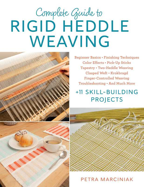 Complete Guide to Rigid Heddle Weaving by Petra Marciniak: Paperback; 152 pages / English
