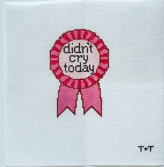 Didn't Cry Today Badge (TT-12)