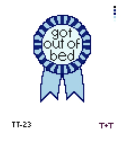 Got Out of Bed Badge (TT-23)