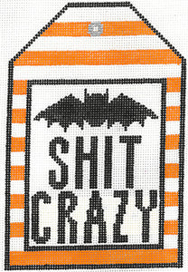 Bat Shit Crazy (H-9f)