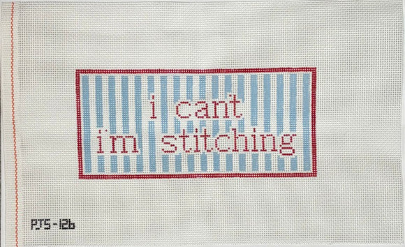 I Can't I'm Stitching (PJS-126)