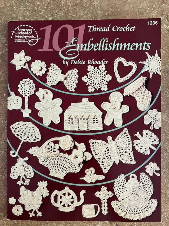 101 Thread Crochet Embellishments (American School of Needlework 1236)