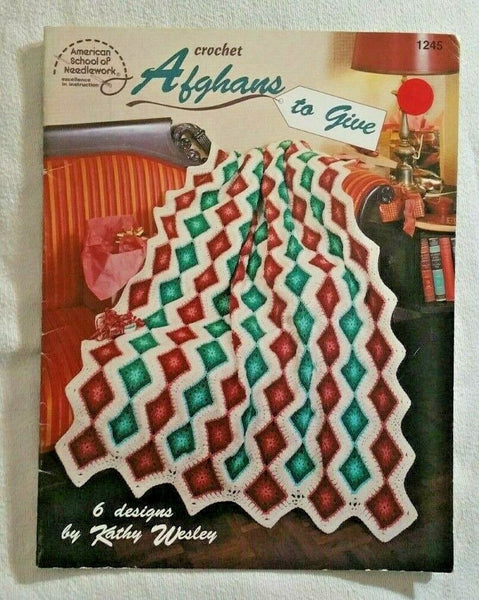Crochet Afghans to Give (American School of Needlework #1245)