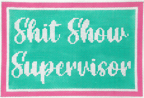 Shit Show Supervisor (S-216A)