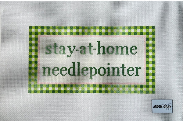Stay at Home Needlepointer