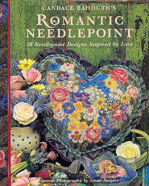 Candace Bahouth's Romantic Needlepoint: 20 Needlepoint Designs Inspired by Love