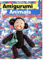 Amigurumi Animals: 15 Patterns and Dozens of Techniques for Creating Cute Crochet Creatures
