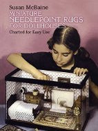 Miniature Needlepoint Rugs for Dollhouses: Charted for Easy Use (Dover Needlework)