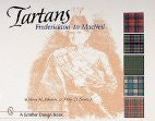 Tartans: Frederickton to MacNeil (Schiffer Design Books)