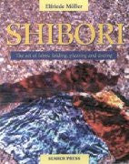 Shibori: The Art of Fabric Folding, Pleating and Dyeing