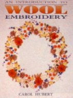 An Introduction to Wool Embroidery