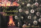 An Elizabethan Christmas: The Fourth Title in the Elizabethan Needlework Series and the Second by Sheila Marchak