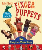 Knitted Finger Puppets: 34 Easy-to-Make Toys