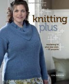 Knitting Plus: Mastering Fit Plus-Size Style 15 Projects