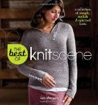 The Best of Knitscene: A Collection of Simple, Stylish, and Spirited