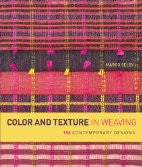 Color and Texture in Weaving: 150 Contemporary Designs