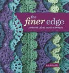 The Finer Edge: Crocheted Trims, Motifs & Borders