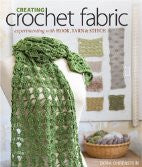 Creating Crochet Fabric: Experimenting with Hook, Yarn & Stitch