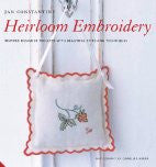 Heirloom Embroidery: Inspired Designer Projects with Beautiful Stitching Techniques