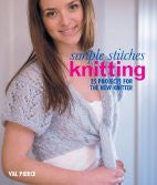 Simple Stitches: Knitting: 25 Projects for the New Knitter