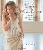 Dolce HandKnits: Simple, Sophisticated Designs
