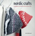 Nordic Crafts Over 30 Projects Inspired by Scandinavian Style