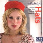 Stitch Style Hats: 20 Fashion Knit and Crochet Patterns