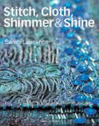 Stitch, Cloth, Shimmer & Shine