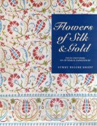 Flowers of Silk & Gold: Four Centuries of Ottoman Embroidery