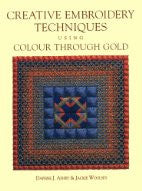 Creative Embroidery Techniques Using Color Through Gold