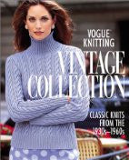 Vogue® Knitting Vintage Collection: Classic Knits from the 1930s-1960s