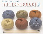 Vogue® Knitting Stitchionary™ Volume Three: Color Knitting: The Ultimate Stitch Dictionary from the Editors of Vogue® Knitting Magazine (Vogue Knitting Stitchionary Series)