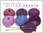 Vogue® Knitting Stitchionary® Volume Six: Edgings: The Ultimate Stitch Dictionary from the Editors of Vogue® Knitting Magazine (Vogue Knitting Stitchionary Series)