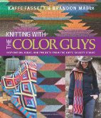 Knitting with The Color Guys: Inspiration, Ideas, and Projects from the Kaffe Fassett Studio