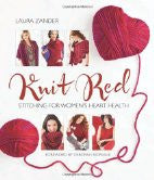 Knit Red: Stitching for Women's Heart Health (Stitch Red)
