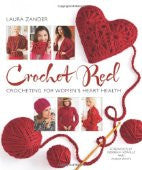 Crochet Red: Crocheting for Women's Heart Health (Stitch Red)