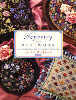 Tapestry and Beadwork: Canvaswork Projects for the Home