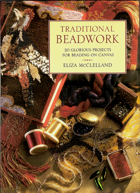 Traditional Beadwork: 20 Glorious Projects for Beading on Canvas