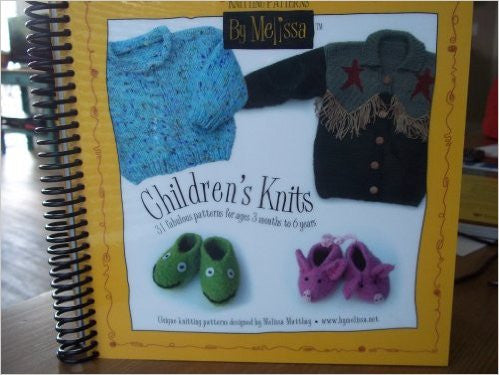Children's Knits: 31 Fabulous Patterns for Ages 3 Months to  6 Years