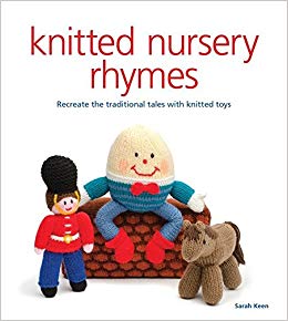 Knitted Nursery Rhymes: Recreate the traditional tales with toys