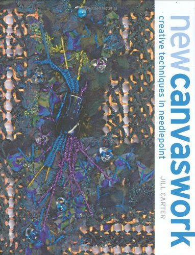 New Canvaswork: Creative Techniques in Needlepoint