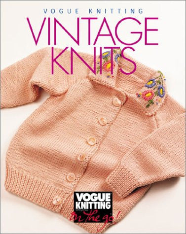 Vogue Knitting on the Go: Vintage Knits