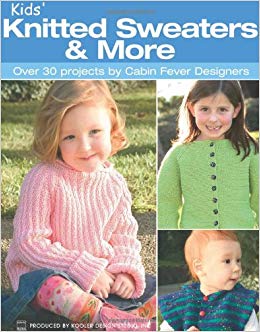 Kids' Knitted Sweaters & More (Leisure Arts #4399)