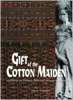 Gift of the Cotton Maiden: Textiles of the Flora and Solor Islands